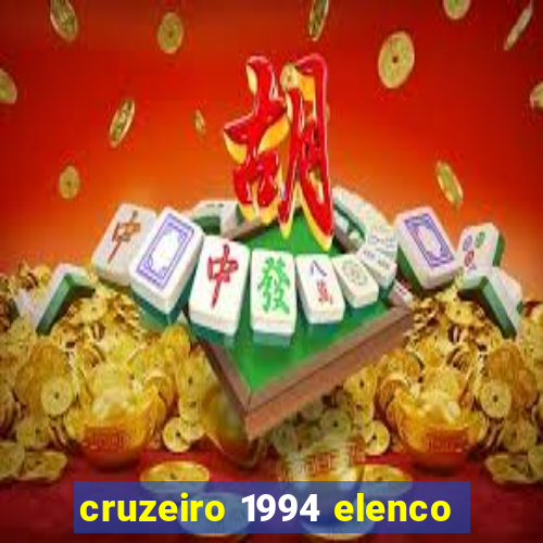 cruzeiro 1994 elenco